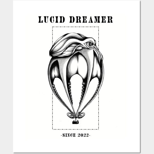 Lucid Dreamer since 2022 Wall Art by FlyingMashedPotato